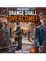 Dutch Resistance: Orange Shall Overcome!