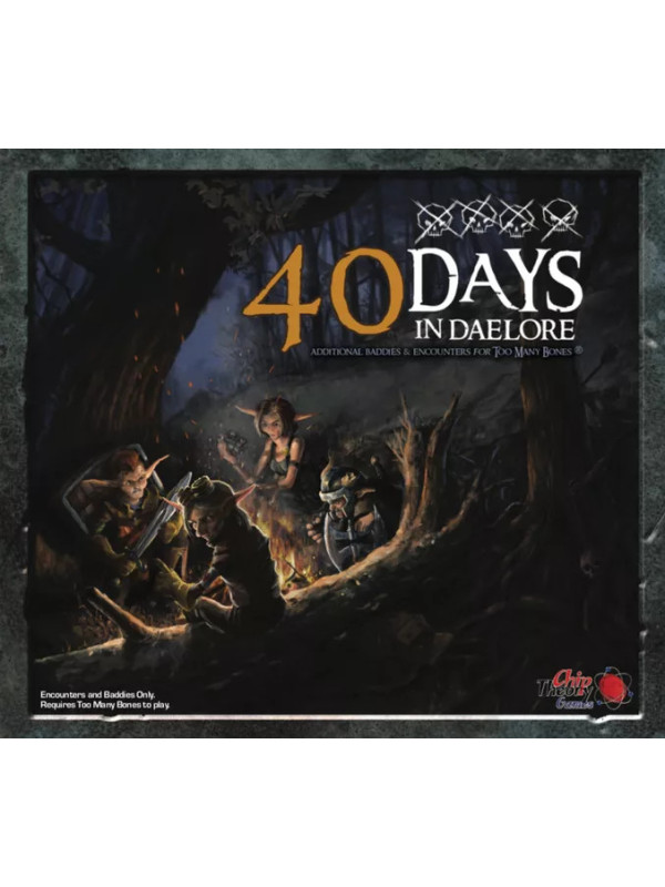 Too Many Bones: 40 Days In Daelore