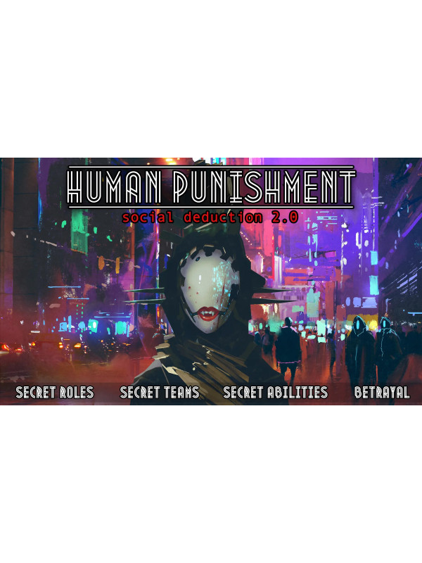Human Punishment: Social Deduction 2.0