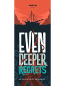 Deep Regrets: Even Deeper Regrets