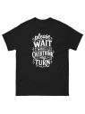 Overthink my Turn - Unisex T-Shirt