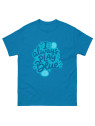 I Always Play Blue - Unisex T-Shirt