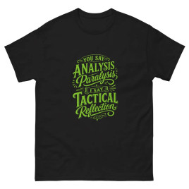 Analysis Paralysis  - Unisex T-Shirt