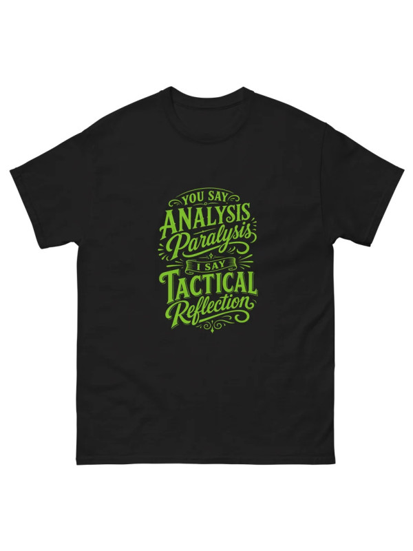 Analysis Paralysis  - Unisex T-Shirt