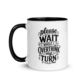 Overthink My Turn - Mug