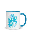 Did Someone Say Board Games - Mug