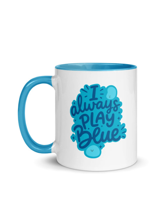 I Always Play Blue - Mug