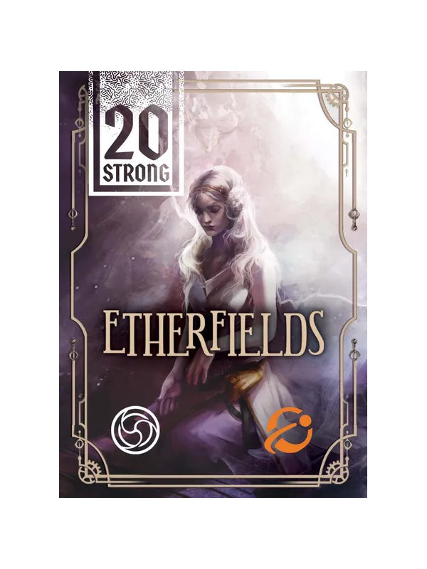 20 strong: Etherfields