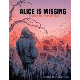 Alice is Missing - A Silent Role Playing Game