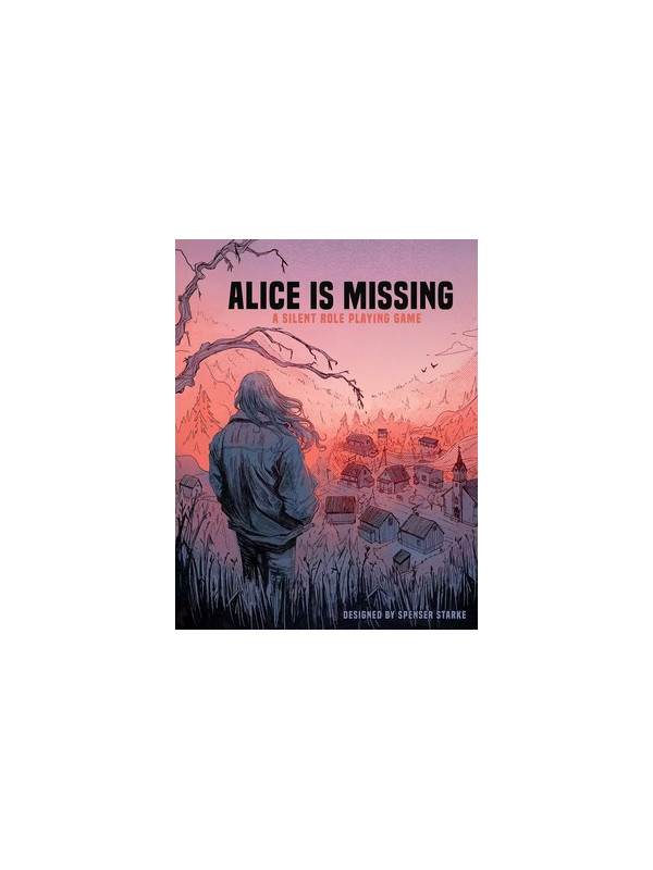 Alice is Missing - A Silent Role Playing Game