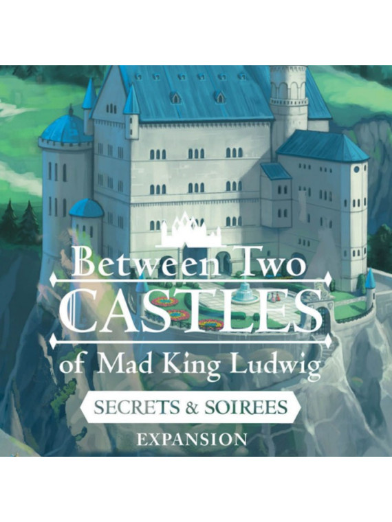 Between Two Castles of Mad King Ludwig: Secrets & Soirees