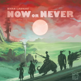 Now or Never