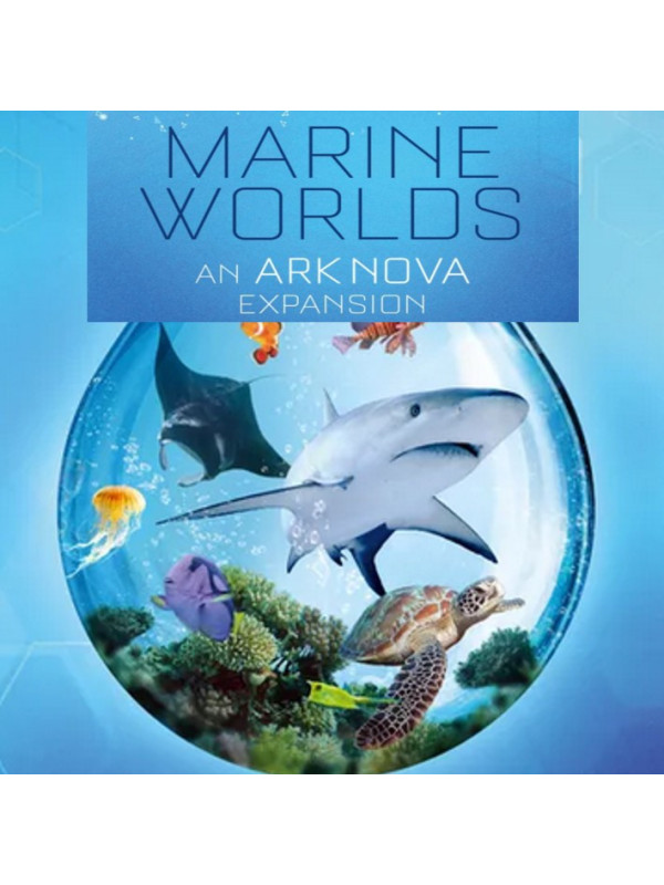 Ark Nova: Marine Worlds