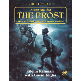 Call of Cthulhu RPG - Alone Against the Frost