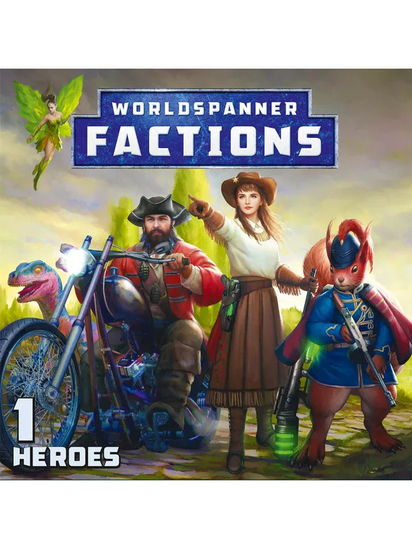 Worldspanner Factions, Set 1: Heroes