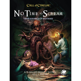 Call of Cthulhu RPG: No Time To Scream