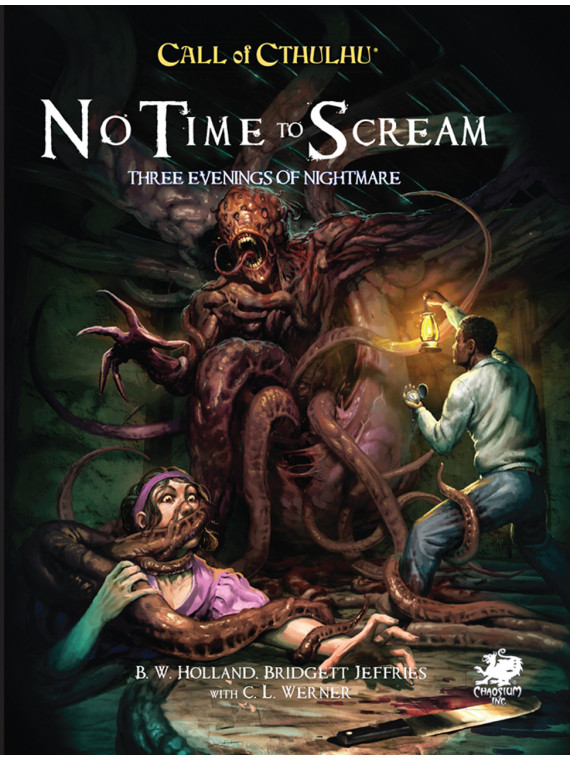 Call of Cthulhu RPG: No Time To Scream