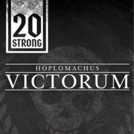 20 Strong: Hoplomachus Victorum