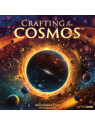 Crafting the Cosmos