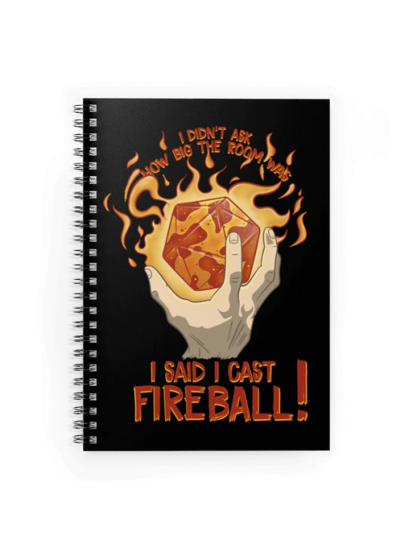 I Cast Fireball! Spiral Notebook