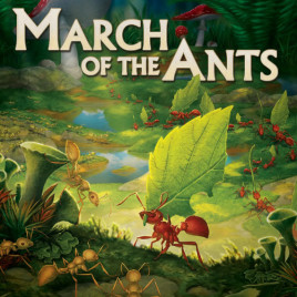 March of the Ants: Evolved Edition