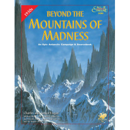Call of Cthulhu RPG - Beyond the Mountains of Madness